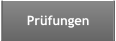 Prüfungen